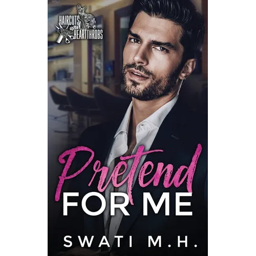 Pretend for Me: A Billionaire, Fake Engagement Romance