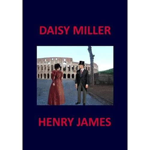 DAISY MILLER Henry James