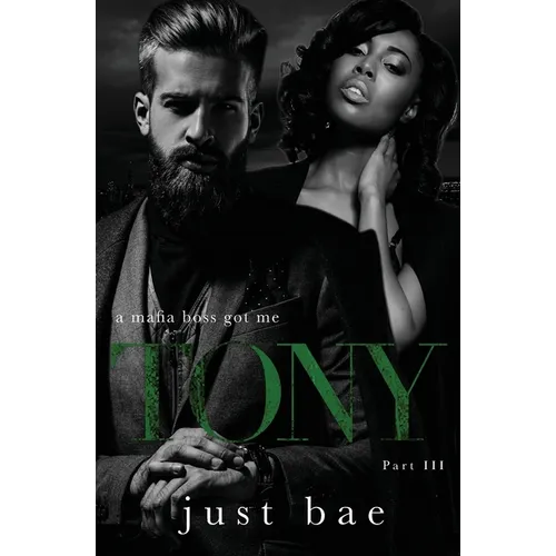 A Mafia Boss Got Me - Tony: Part III
