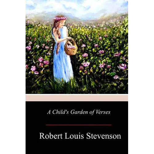 A Child's Garden of Verses