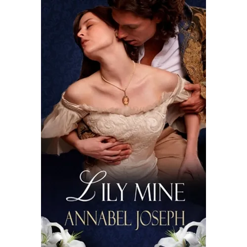 Lily Mine: A Historical Fantasy