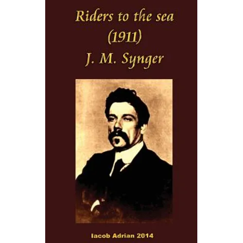 Riders to the sea (1911) J. M. Synge