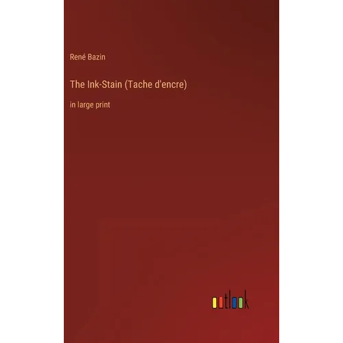 The Ink-Stain (Tache d'encre): in large print