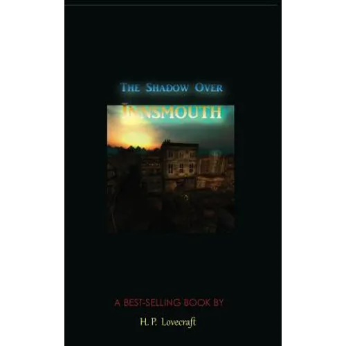 The Shadow Over Innsmouth