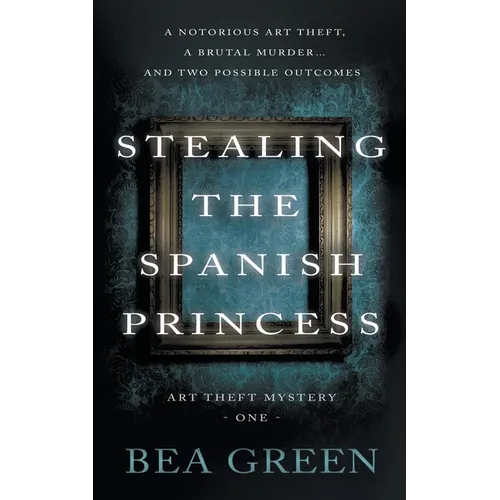 Stealing the Spanish Princess: A Traditional Mystery Series