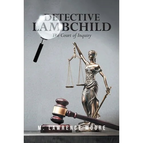 Detective Lambchild: The Court of Inquiry