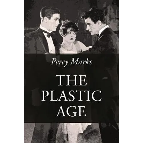 The Plastic Age