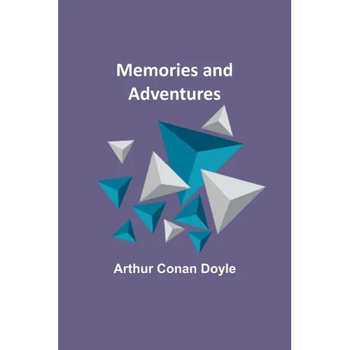 Memories and Adventures