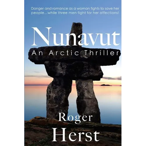 Nunavut: An Arctic Thriller