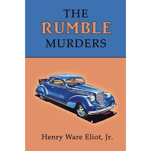 The Rumble Murders: A Golden-Age Mystery Reprint