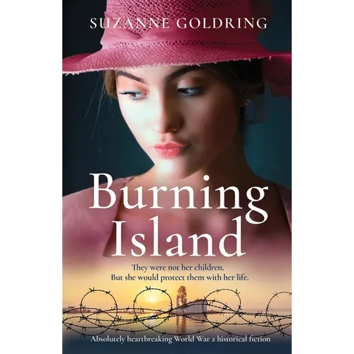 Burning Island: Absolutely heartbreaking World War 2 historical fiction