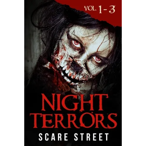 Night Terrors Volumes 1 - 3: Short Horror Stories Anthology