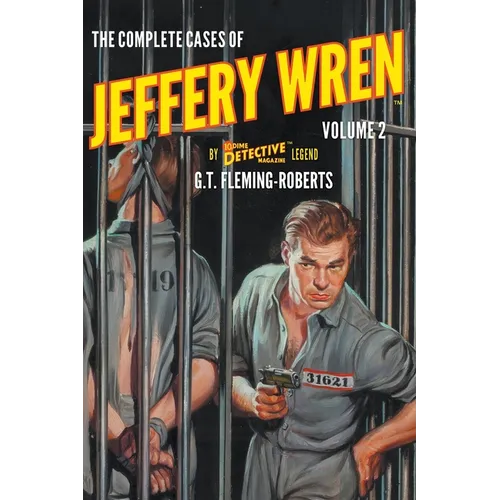 The Complete Cases of Jeffery Wren, Volume 2