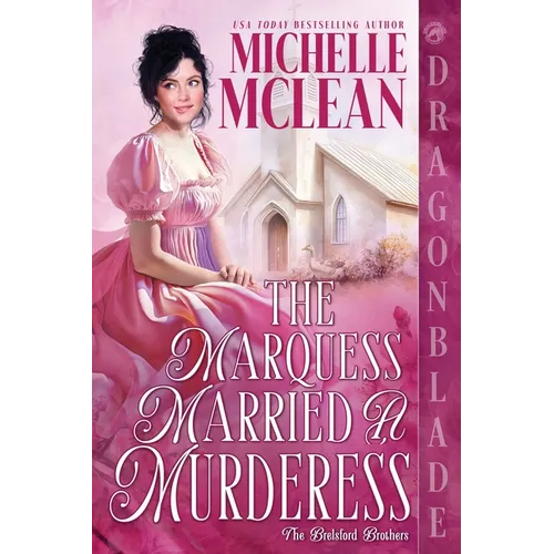 The Marquess Married a Murderess: A Regency Historical Romantic Comedy