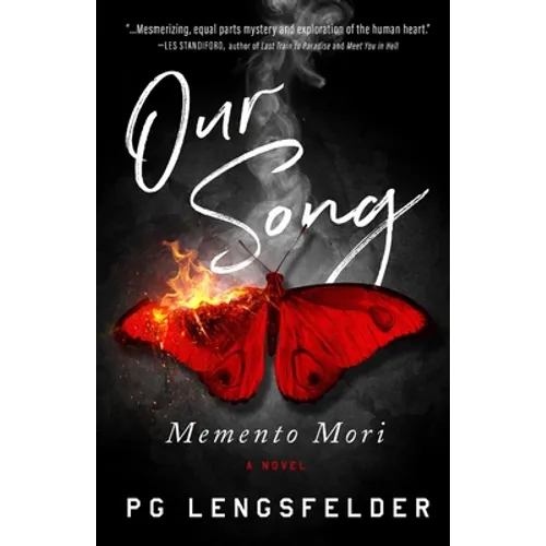 Our Song, Memento Mori: A psychological suspense novel