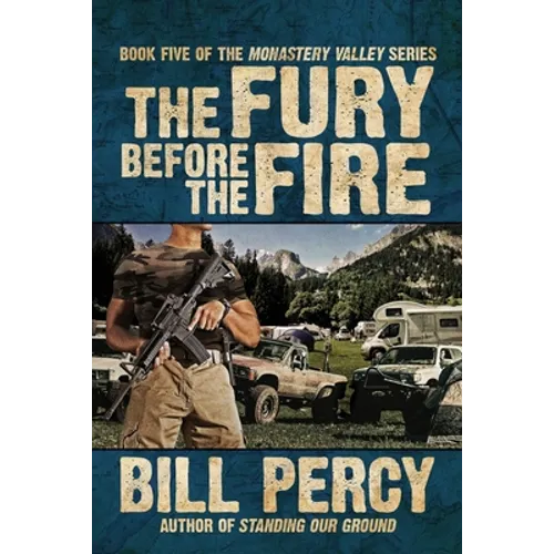 The Fury Before the Fire