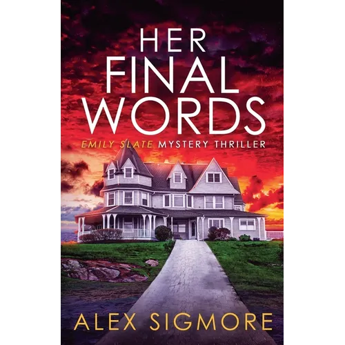 Her Final Words