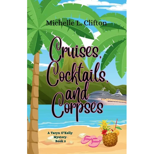 Cruises, Cocktails, and Corpses