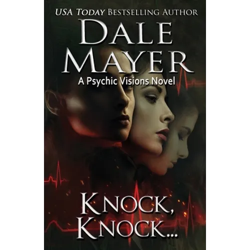 Knock Knock...: A Psychic Visions Novel
