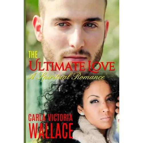 The Ultimate Love: A Spiritual Romance