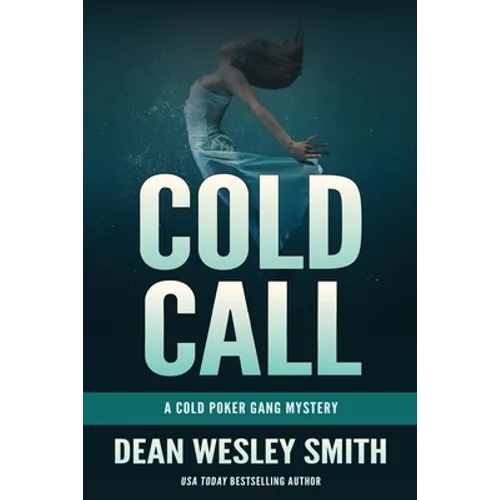 Cold Call: A Cold Poker Gang Mystery