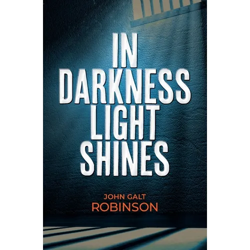 In Darkness Light Shines