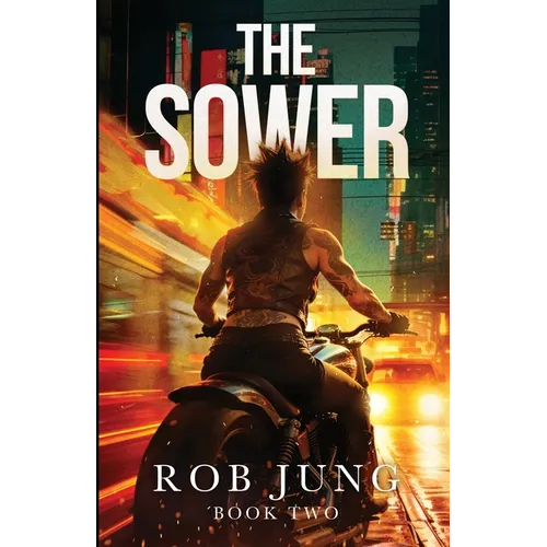 The Sower: Book Two of the Chimera Chronicles