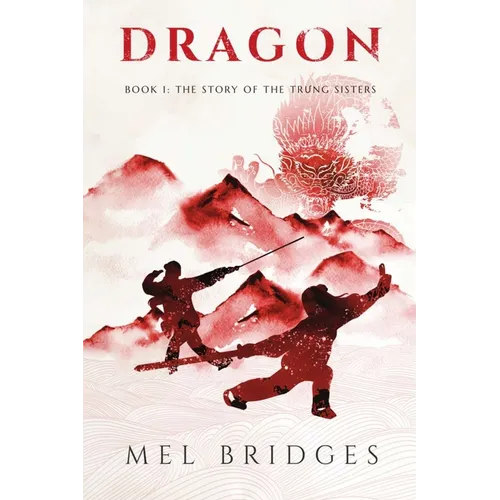 Dragon, Book 1: The Story of the Trung Sisters
