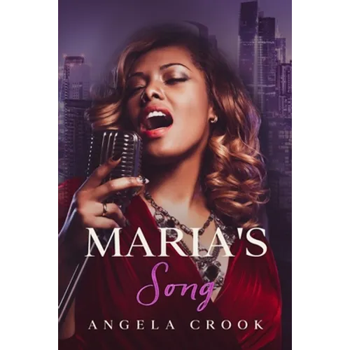 Maria's Song: Fat Chance Series, Book 3