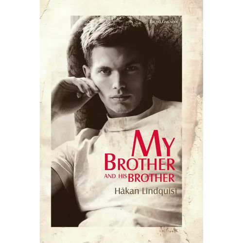 My Brother and His Brother