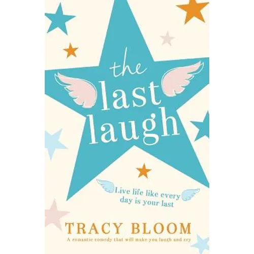 The Last Laugh: A romantic comedy that will make you laugh and cry