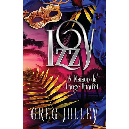 Izzy: Book Four of the Maison de Danse Quartet