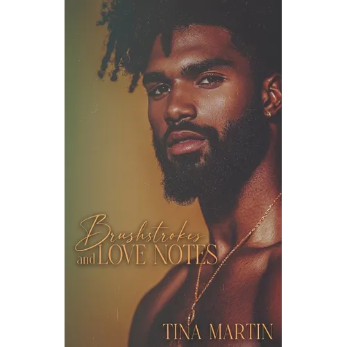 Brushstrokes and Love Notes: An Enemies to Lovers Romance