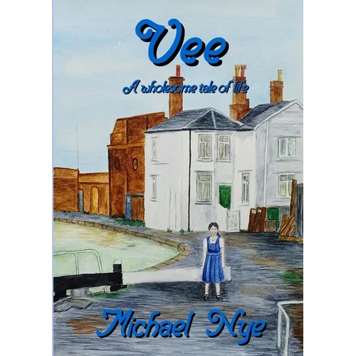 Vee: A Wholesome Tale of Life