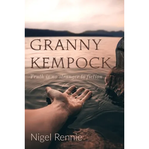 Granny Kempock: Truth is no stranger to fiction