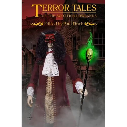Terror Tales of the Scottish Lowlands