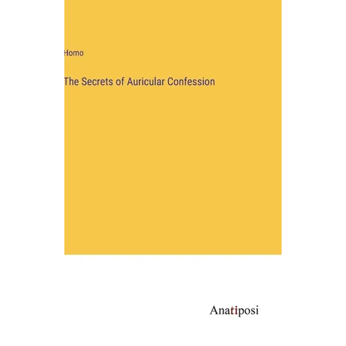 The Secrets of Auricular Confession