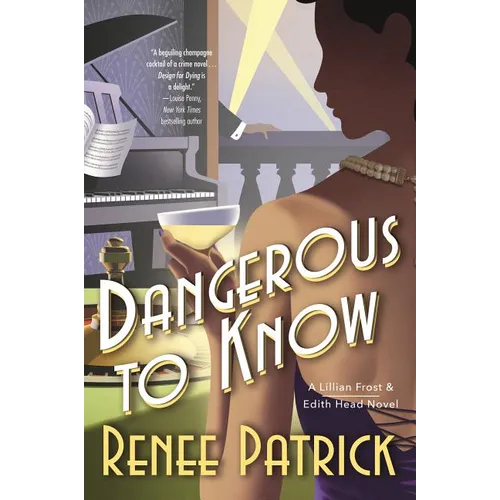 Dangerous to Know: A Lillian Frost & Edith Head Novel