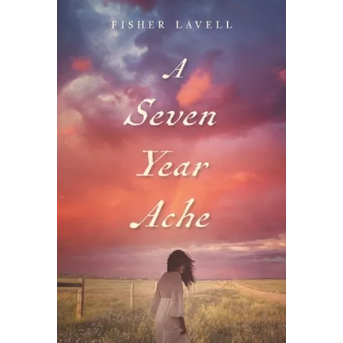 A Seven Year Ache