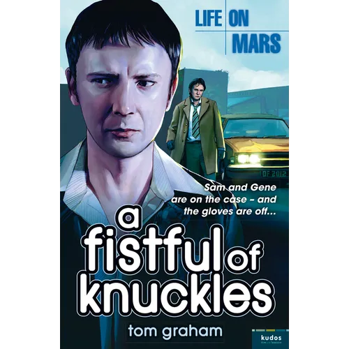 Life on Mars: A Fistful of Knuckles