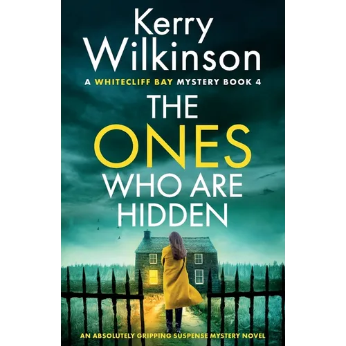 The Ones Who Are Hidden: An absolutely gripping suspense mystery novel