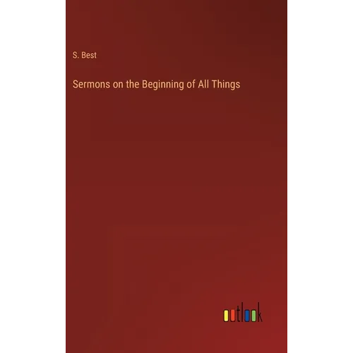 Sermons on the Beginning of All Things