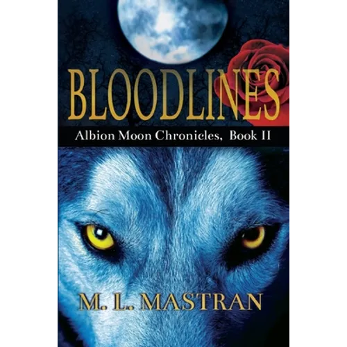 Bloodlines: Albion Moon Chronicles Book 2