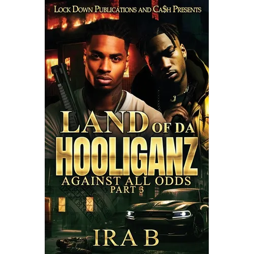 Land of Da Hooliganz 3: Against All Odds