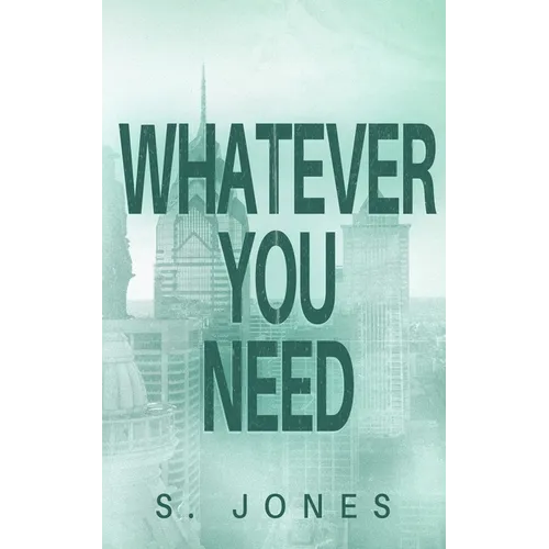 Whatever You Need