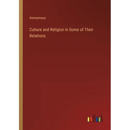 Culture and Religion in Some of Their Relations