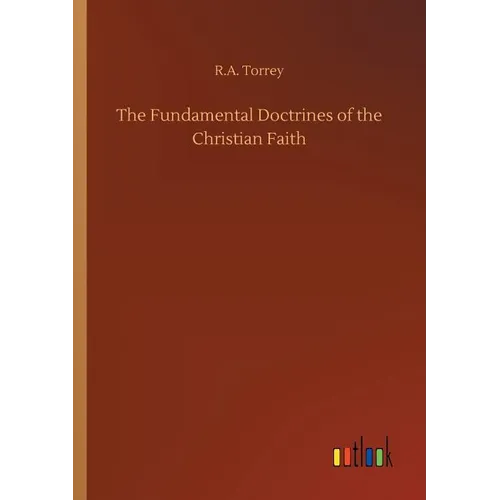 The Fundamental Doctrines of the Christian Faith