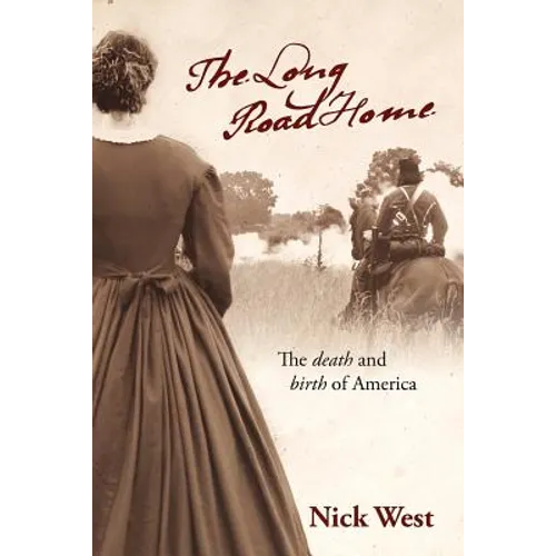 The Long Road Home: The Death and Birth of America