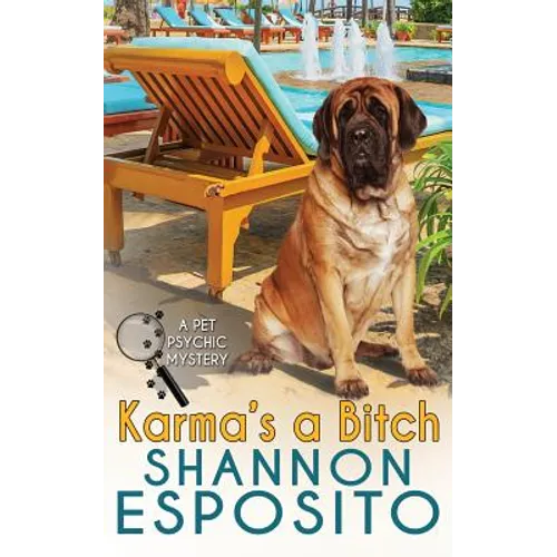 Karma's A Bitch (A Pet Psychic Mystery)