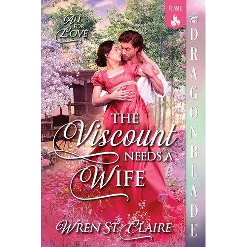 The Viscount Needs a Wife: A Regency Historical Romance